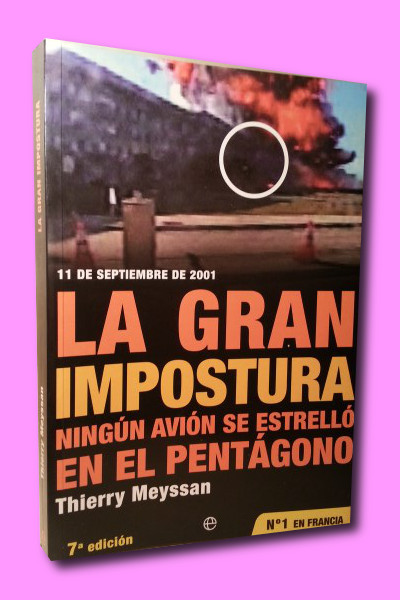 11 DE SEPTIEMBRE DE 2001; LA GRAN IMPOSTURA. Ningn avin se estrell en el Pentgono